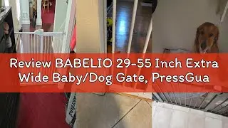 Review BABELIO 29-55 Inch Extra Wide Baby/Dog Gate, PressGuard P7, Metal Auto Close, Pressure Mounte
