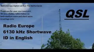 Radio Europe 6130 kHz ID English - RCVD in Fl, USA