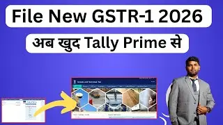 How to File New GSTR-1 (2026) on GST Portal from Tally Prime | Step-by-Step GSTR-1 Filing Guide