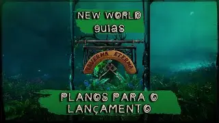New World ► Planos para o lan&ccedil;amento