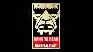 Bang Ya Head #1 mixed by Hannibal Flynt