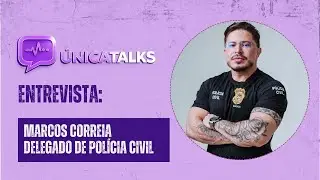 Única Talks: Marcos Correia fala sobre concursos, disciplina e aprovação em primeiro lugar