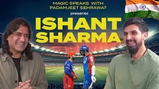 Ishant sharma on virat kohli and the art if fast bowling || Padamjeet sehrawat 
