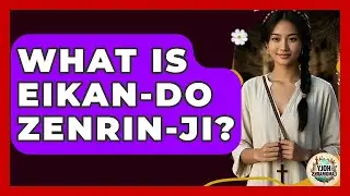 What Is Eikan-do Zenrin-ji? - Holy Landmarks