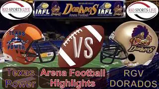 Texas Power VS RGV Dorados Arena Football Game Highlights