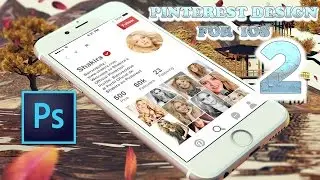 How to Design Pinterest App UI/UX  for iOS: Part 2 | Photoshop Tutorials