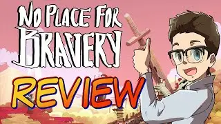 No Place For Bravery Review | A Souls-like Adventure