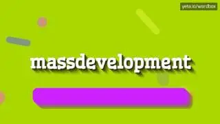 MASSDEVELOPMENT - HOW TO PRONOUNCE IT!?