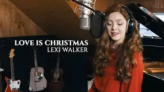 Love is Christmas, Lexi Walker (Sara Bareilles)