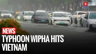 Storm Wipha Hits Northern Vietnam After Deadly Sweep Through Philippines