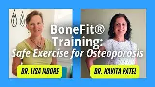 Dr. Lisa interviews BoneFit™ Trainer Dr. Kavita Patel