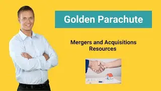 Golden Parachute | What is Golden Parachute? | Examples & Benefits