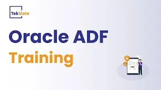 Oracle ADF Training | Oracle ADF Online Certification Course | Oracle ADF and JDeveloper - TekSlate