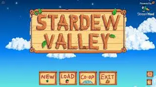 Watch me play Stardew Valley