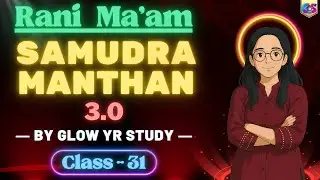 Samudra Manthan 3.0 | Class - 31 | English Complete Vocab Batch | By Rani Ma'am | ⁨@GlowYrStudy