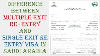 Difference between Multiple Exit re-entry visa & Single exit re-entry visa in Saudi Arabia IIGi tube