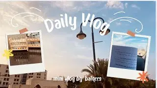 فلوق قصير عشوائيات يوم جامعي||vlog 6