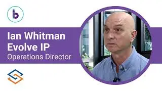 Ian Whitman, Operations Director, Evolve IP Video Testimonial 2023