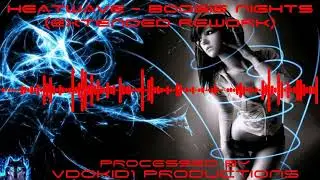 HEATWAVE - Boogie Nights (Extended Rework) (True 1080p 5.1 HD)