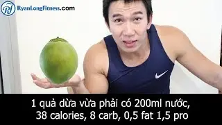 Nghe Nói  Nước Dừa Làm Nhão Cơ Đúng Không - % Chất Béo Nạp Vào Làm Cơ Nhão Hay Không - Ryan Long