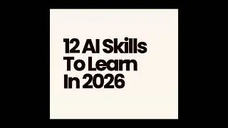 12 AI SKILLS TO LEARN THIS YEAR AND BEYOND.