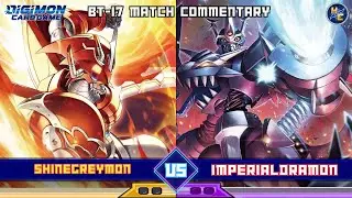ShineGreymon vs Virus Imperialdramon — BT-17 Matchplay Commentary