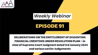 DELIBERATIONS ON THE ENTITLEMENT OF DISSENTING FINANCIAL CREDITORS UNDER RESOLUTION PLAN