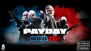 PAYDAY: Crime War (New Beta/New Maps) Android Gameplay