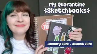 My Quarantine Art Sketchbooks - A Double Sketchbook Tour