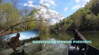 Nashville Urban fishing - 1 pond, 1 river, 1 workout!