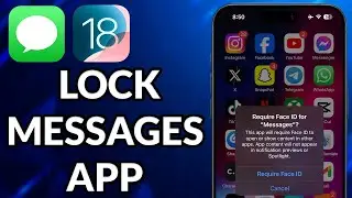 How To Lock Messages App On iPhone iOS 18