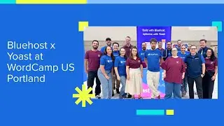 This Is WordCamp US 2025  | Bluehost x Yoast Behind the Scenes