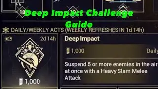 Deep Impact Challenge Guide | Send 5+ enemies flying with heavy slam | Warframe | The Glassmaker