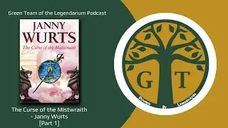 #349: The Curse of the Mistwraith by Janny Wurts - Part 1 (The Wars of Light and Shadow #1)