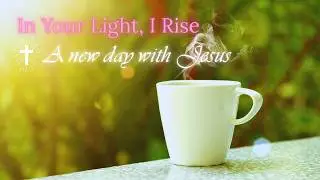Morning Worship Song to Jesus  Start Your Day With Peace, Prayer & Praise #jesus  #morning #worship