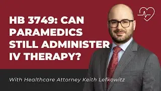Can EMTs & Paramedics Still Administer IV Therapy After HB 3749?