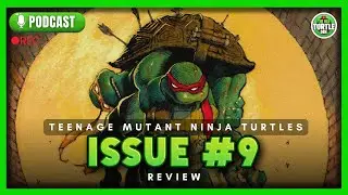 Обзор комикса Teenage Mutant Ninja Turtles №9 (2025) со спойлерами - Подкаст Turtle Den, эпизод 12