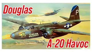 Douglas A-20 Havoc | The American Bomber That Saved the Soviet Union