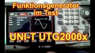 UNI-T UTG 2000x Serie Funktionsgenerator. &Uuml;berraschende Wahrheit  und Klasse der Ger&auml;te
