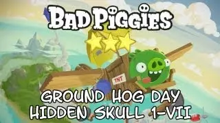 Bad piggies Ground hog day hidden skull level 1-VII