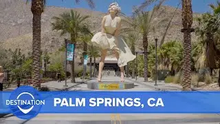 Palm Springs, the Southern California desert resort town | Full Episode Destination