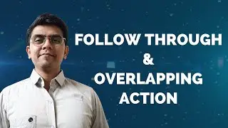 Animation Principle - Follow Through & Overlapping Action