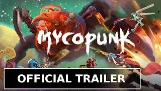 Mycopunk - Official Early Access Launch Trailer