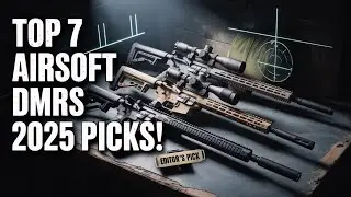 Top 7 Best Airsoft DMRs for 2025