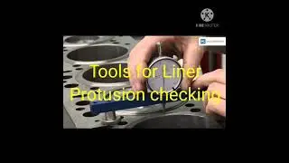 Tools- Checking for Liner Protrusion.