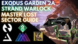 Solo Exodus Garden 2A - Strand Warlock Master Lost Sector Flawless w/ Thorn