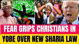 Breaking News: New Sharia Law Enforcement In Yobe State Put Christians In Fear 