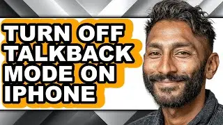 How to Turn Off Talkback Mode on Iphone - Full Guide