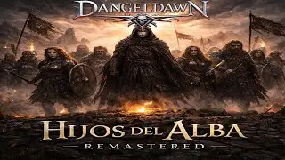 Hijos del Alba (Remastered) | DangelDawn ⚔️ Power Metal Épico