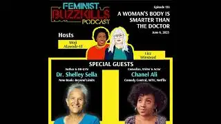 A Woman&rsquo;s Body Is Smarter Than the Doctor With Dr. Shelley Sella & Chanel Ali